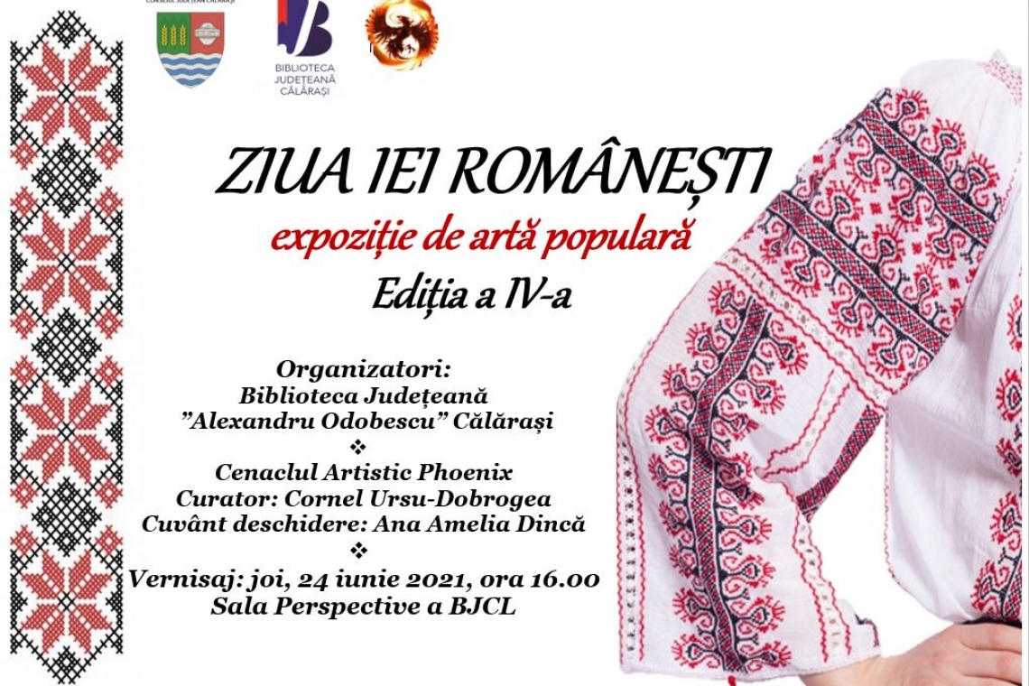 Ziua Iei Românești – Expoziţie de artă populară – Ediţia a VI-a