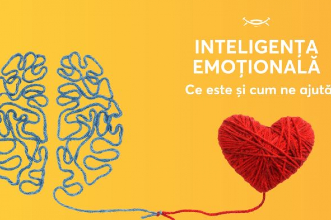 Explicațiile psihologului: Inteligența Emoțională sau conlucrarea dintre inimă și minte