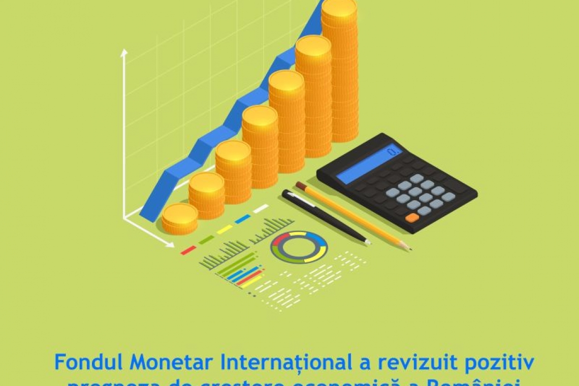 Fondul Monetar Internaţional a revizuit pozitiv prognoza de creştere economică a României pentru 2022, la 4,8%