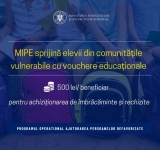 MIPE | 160.000 de copii din medii defavorizate au primit vouchere de 500 de lei pentru rechizite și îmbrăcăminte