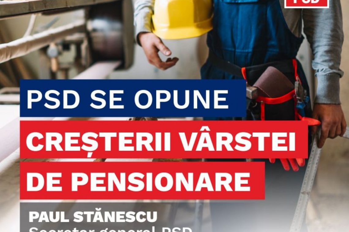 P. Stănescu: PSD se opune creşterii vârstei de pensionare
