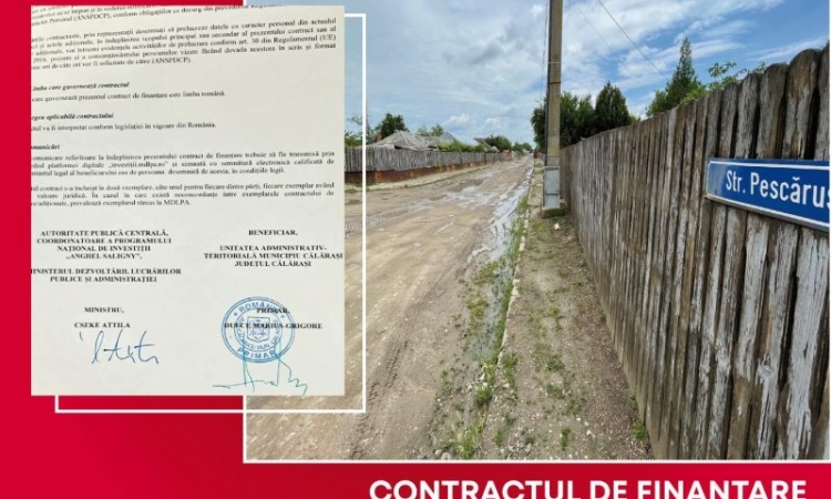 S-a semnat contractul de finanţare aferent proiectului „Modernizare străzi în Cartierul Mircea Vodă, Lot 2, municipiul Călăraşi”